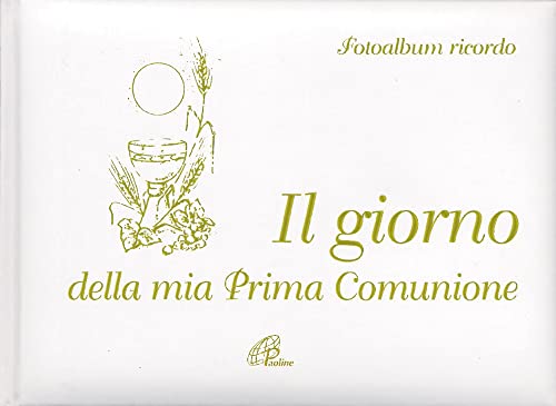 Il Giorno Della Mia Prima Comunione. Fotoalbum Ricordo