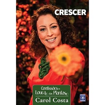 Capa do livro Confissões da Louca das Plantas - Crescer