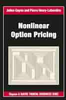 Amazon.com: Nonlinear Option Pricing (Chapman and Hall/CRC