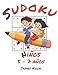 Niños Sudoku 5 - 7 años |: 200 parrillas de Sudoku para niños de 5 a 7 años con soluciones, en este libro de actividades. Nivel principiante - Desarrollo de la inteligencia - James Kook
