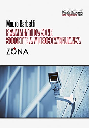 Frammenti da zone soggette a videosorveglianz