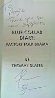 Blue Collar Diary: Factory Folk Drama 097274410X Book Cover