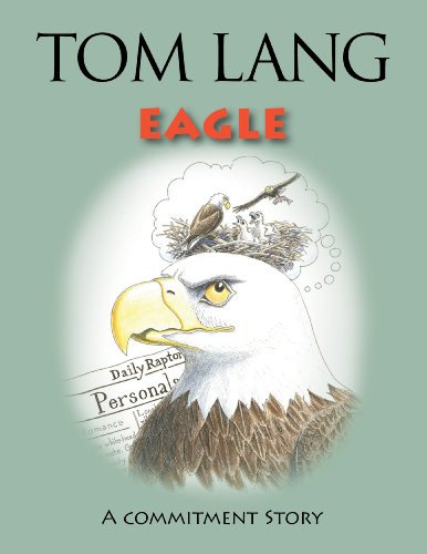 Eagle: A Commitment Story (Little Books, Big Stories) (English Edition)