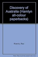 Discovery of Australia (Hamlyn all-colour paperbacks, history & mythology) 0600002802 Book Cover