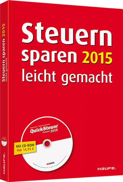Steuern sparen 2015 leicht gemacht (Haufe Steuerratgeber)