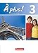 À plus ! - Französisch als 1. und 2. Fremdsprache - Ausgabe 2012 - Band 3: Schulbuch - Festeinband und Buch günstig Kaufen-À plus ! - Französisch als 1. und 2. Fremdsprache - Ausgabe 2012 - Band 3: Schulbuch - Festeinband