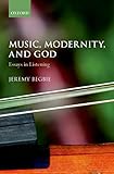 Music, Modernity, and God: Essays in Listening