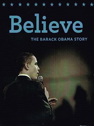Believe: The Barack Obama Story