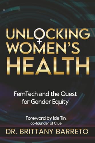 Unlocking Women's Health: FemTech and the Quest for Gender Equity