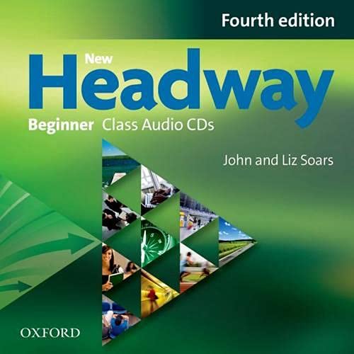 New Headway: Beginner A1: Class Audio CDs: The world's most trusted English course