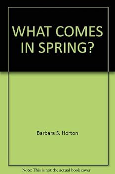 Hardcover What Comes in Spring? Book