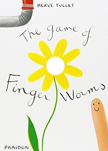 The Game of Finger Worms by Tullet, Hervé (2011) Hardcover
