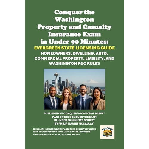 Conquer the Washington Property and Casualty Insurance Exam in Under 90 Minutes: Evergreen State Licensing Guide Audiolibro Por Philip Martin McCaulay arte de portada