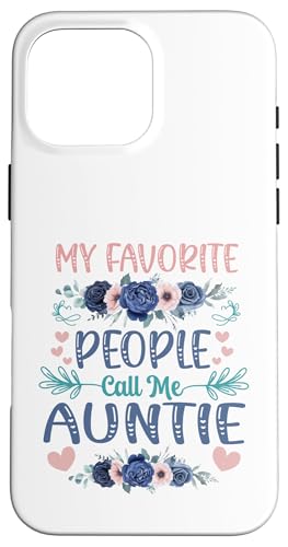 My Favorite People Call Me Auntie 킢ԕ ̓ X}zP[X iPhone 16 Pro Max p