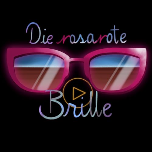 Die rosarote Brille - Der feministische Filmpodcast Podcast Por Jenny E. arte de portada