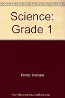 Science: Grade 1 0874636779 Book Cover