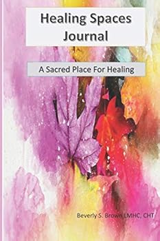 Paperback Healing Spaces Journal: A Sacred Place For Healing Book