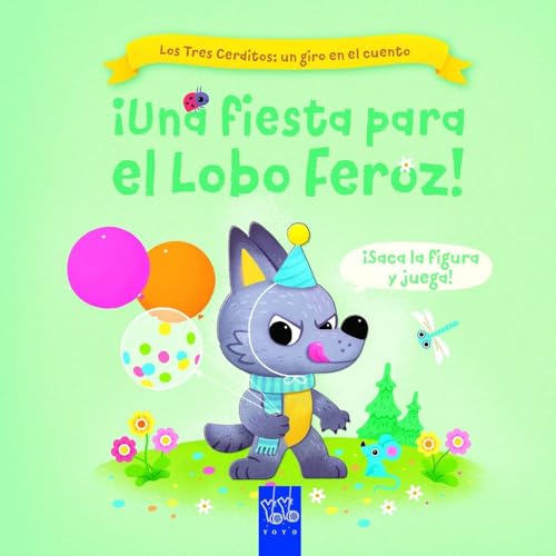 ¡Una fiesta para el Lobo Feroz! (Los Tres Cerditos: un giro en el...