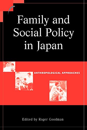 Family and Social Policy in Japan: Anthropological Approaches