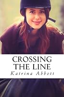 Crossing the Line 1533573247 Book Cover