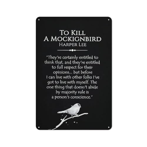 Srtoowex Rustic Metal Tin Sign to Kill A Mockingbird Quote Poster Poster Wall Art Living Room Wall Art Bedroom Wall Decor Print 8x12 Inch