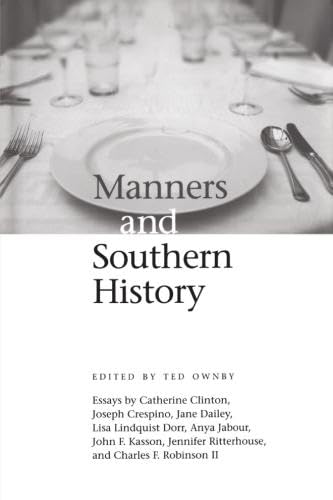 Manners and Southern History (Chancellor Porter L. Fortune Symposium in Southern History Series)