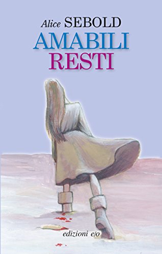 Amabili resti (Tascabili e/o Vol. 219)