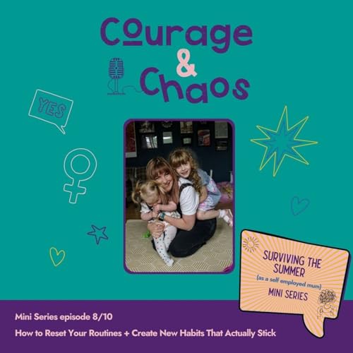 Ep 59: How to Reset Your Routines + Create New Habits That Actually Stick (Mini Series Episode 8/10)