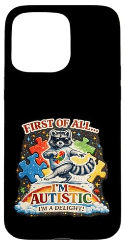 First of All I'm a Delight Funny Raccoon Autism Awareness �X�}�z�P�[�X iPhone 15 Pro Max �p