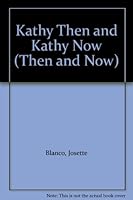 Kathy Then and Kathy Now 0946003971 Book Cover