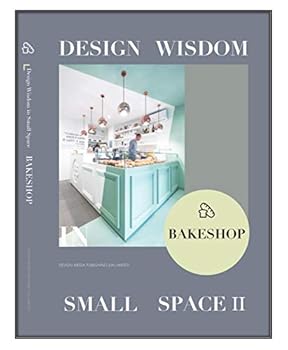 Hardcover Bake Shop: Design Wisdom in Small Space II Book