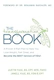 The Transformation Book: A Proven 4-Part Plan to Help You Lose Weight, Feel Great, and Become the BEST Version of YOU!