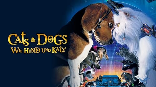 Cats and Dogs - Wie Hund und Katz
