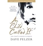 (A Child Called It) By Dave Pelzer (Author) Paperback on (Aug , 2009)