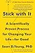 Stick with It: A Scientifically Proven Process for Changing Your Lifefor Good  UCLA Expert on Behavior, Habits, and Transformation