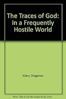 The Traces of God in a Frequently Hostile World 0936384034 Book Cover