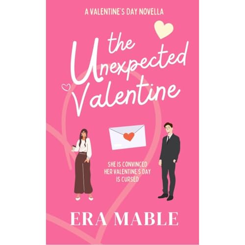 The Unexpected Valentine Audiobook By Era Mable cover art