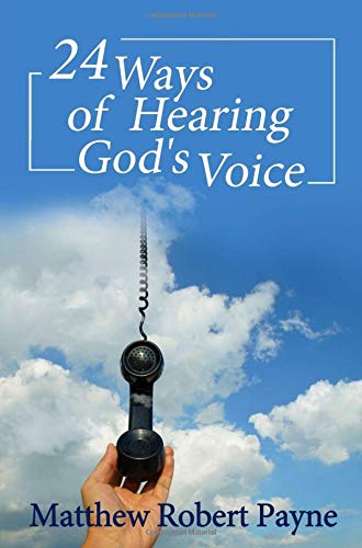 24 Ways of Hearing God's Voice 1648302815 Book Cover