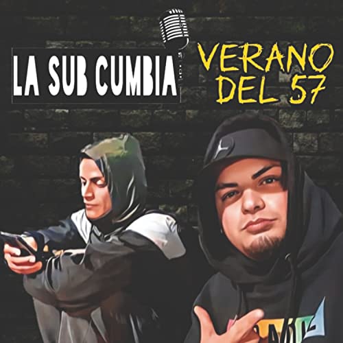 Verano del 57 by La Sub Cumbia on Amazon Music Unlimited