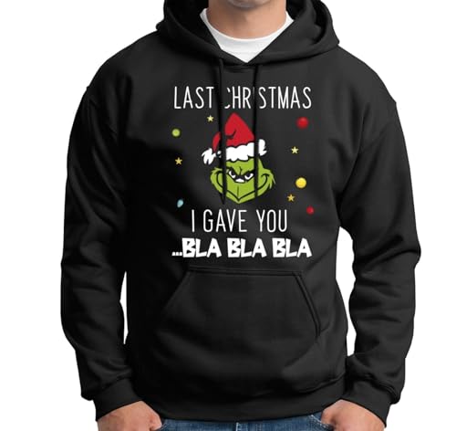 Grinch Hoodie - Pullover - Last Christmas I gave You ... bla bla bla -...