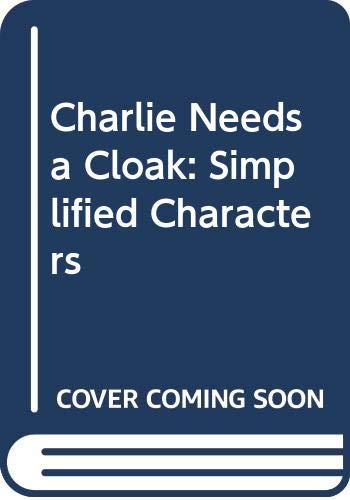Charlie Needs a Cloak: Simplified Characters (M... [Chinese] 7532467201 Book Cover