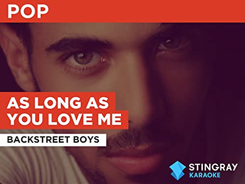  As Long As You Love Me nello stile di Backstreet Boys