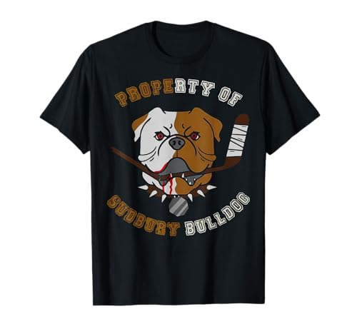 Property of Sudbury Bulldog Hockey T-Shirt