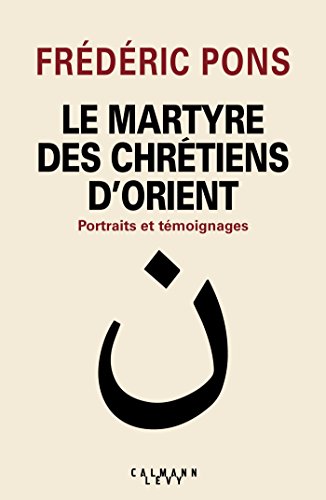  Le Martyre des chrétiens d'Orient Francais PDF