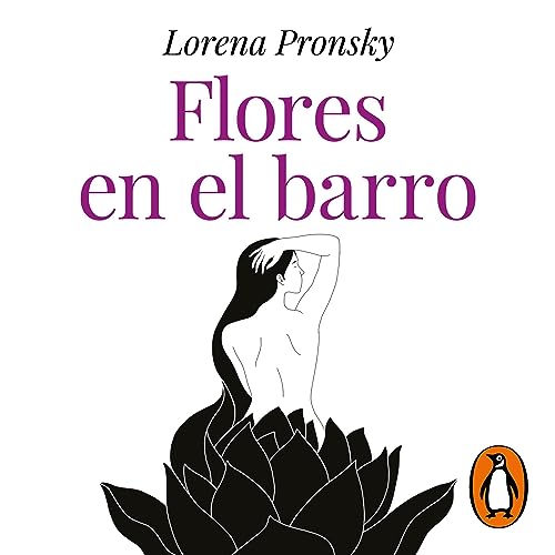 Lorena Pronsky - Flores en el barro [Flowers in the Mud] episode artwork