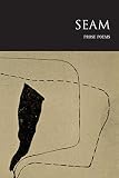 Seam: Prose Poems