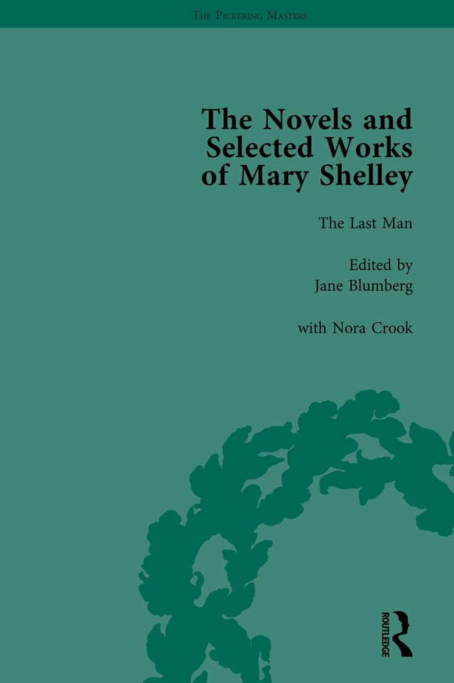 The Novels and Selected Works of Mary Shelley Vol 4      1st Edition, Kindle Edition