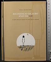 Ricomincio da zero anzi da 3,32 8895207289 Book Cover