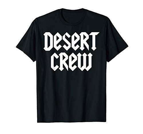 Desert Crew Dirt Bike Motocross Dune Buggy T-Shirt