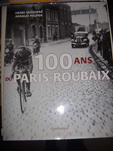  100 Ans De Paris-Roubaix